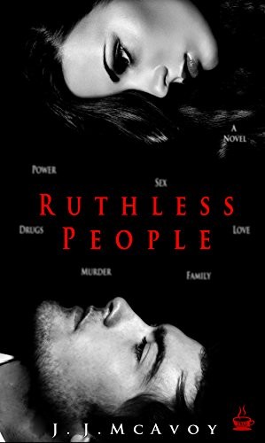 Ruthless People by J. J. McAvoy