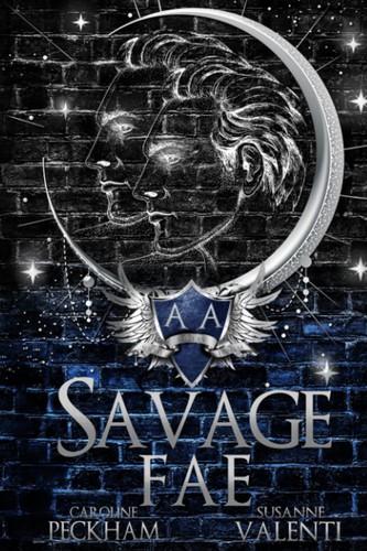 Savage Fae by Caroline Peckham & Susanne Valenti