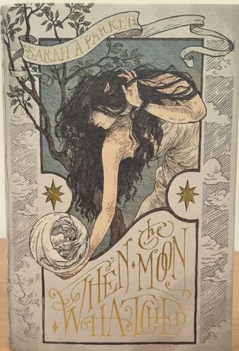When the Moon Hatched by Sarah A. Parker